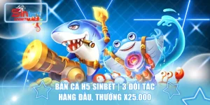 bắn cá H5 SINBET
