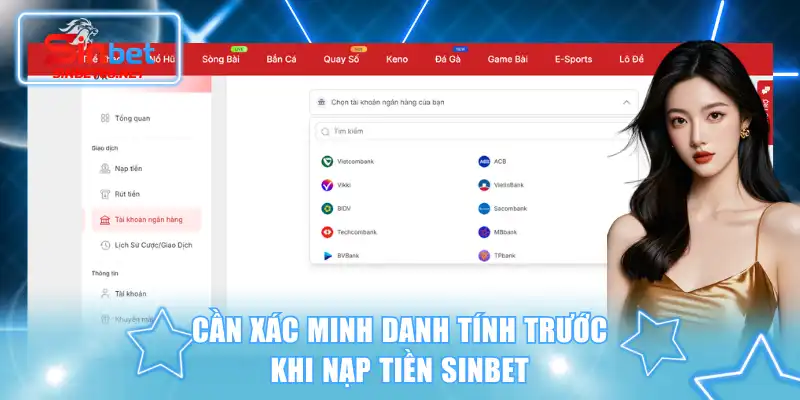 Cần xác minh danh tính trước khi nạp tiền SINBET