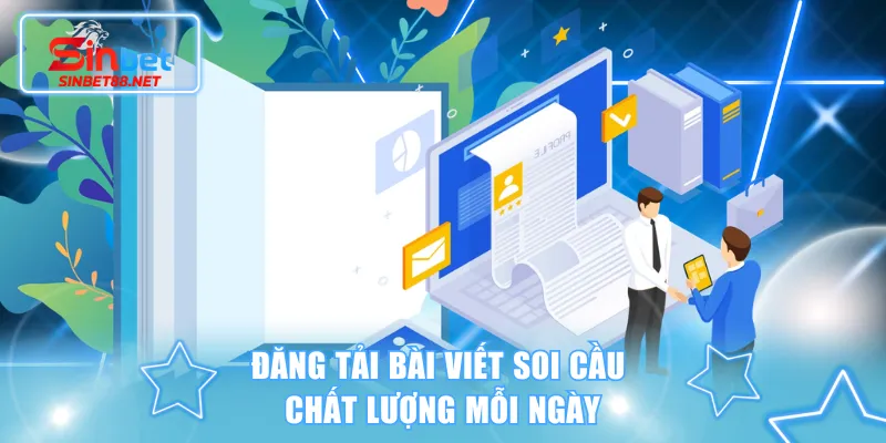 Đăng tải bài viết soi cầu chất lượng mỗi ngày