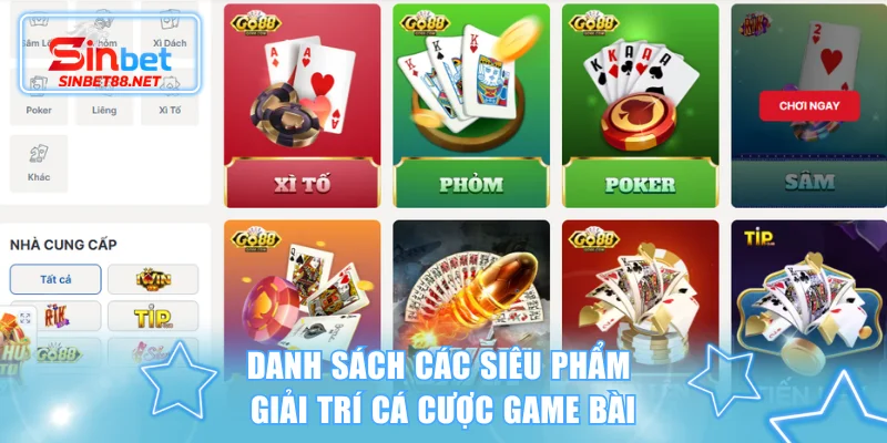 Danh sách các siêu phẩm giải trí cá cược game bài
