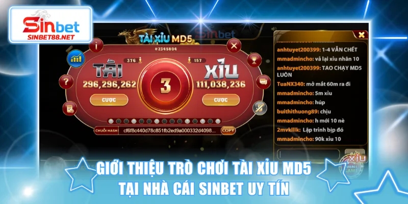 Giới thiệu trò chơi Tài Xỉu MD5 SINBET uy tín