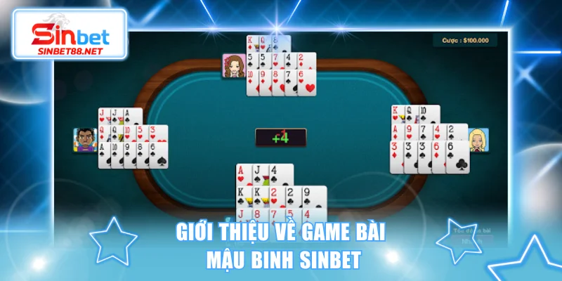Giới thiệu về game bài Mậu binh SINBET