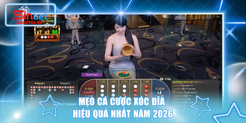 Mẹo cá cược Xóc Đĩa hiệu quả nhất năm 2026