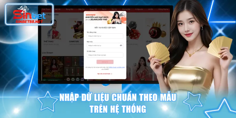 Nhập dữ liệu chuẩn theo mẫu trên hệ thống