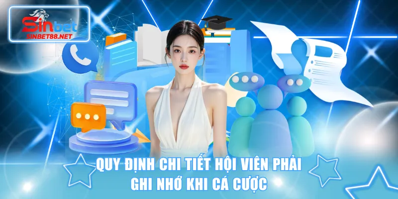 Quy định chi tiết hội viên phải ghi nhớ khi cá cược