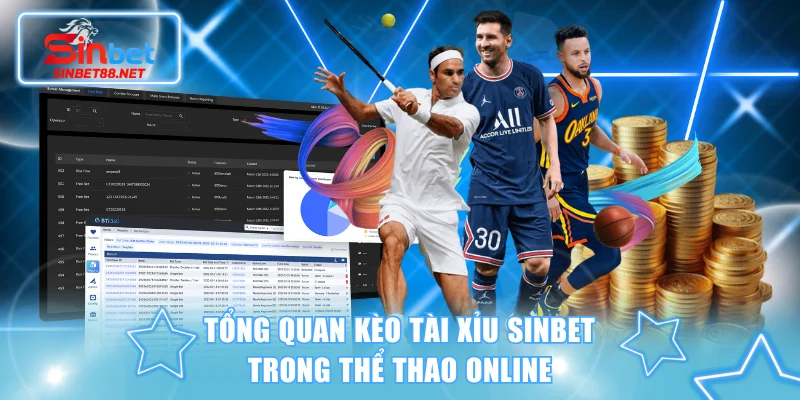 Tổng quan kèo tài xỉu SINBET trong thể thao online